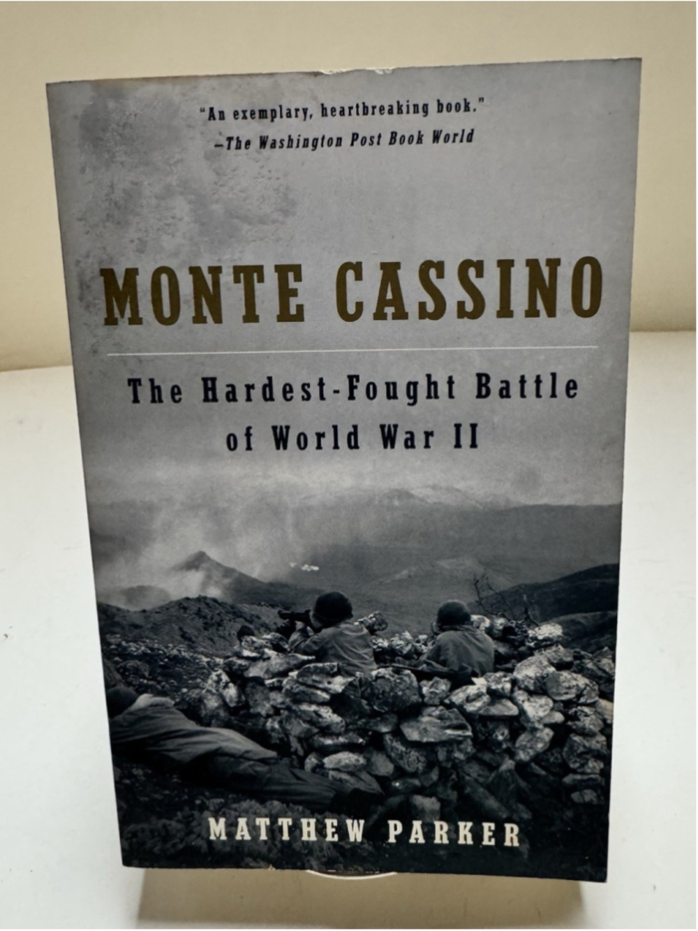 Monte Cassino: The Hardest Fought Battle of World War II by Parker, Matthew